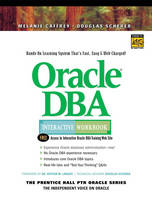 Oracle DBA Interactive Workbook - Melanie Caffrey, Douglas Scherer