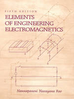 Elements of Engineering Electromagnetics - Nannapaneni Narayana Rao