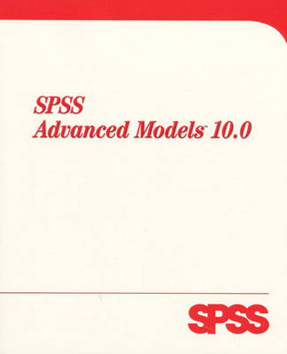 SPSS Advanced Models 10.0 - Inc. Spss