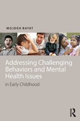 Addressing Challenging Behaviors and Mental Health Issues in Early Childhood - Mojdeh Bayat