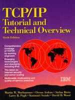 TCP/IP Tutorial and Technical Overview - Martin Murhammer,  IBM Books