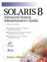 Solaris 8 Advanced System Administrator's Guide - Janice Winsor