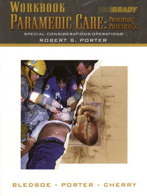 Paramedic Care - Bryan E. Bledsoe, Robert S. Porter