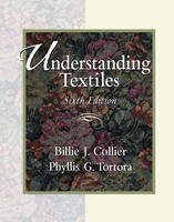 Understanding Textiles - Billie J. Collier, Phyllis G. Tortora