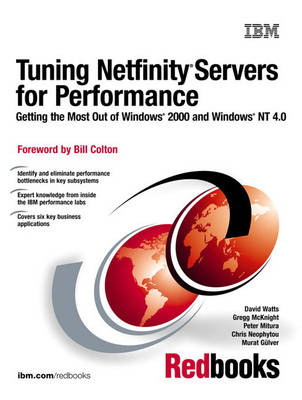 Tuning Netfinity Servers for Performance - David Watts, Gregg McKnight, Peter Mitura, Chris Neophytou, Murat Gulver