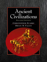 Ancient Civilizations - Christopher Scarre, Brian M. Fagan