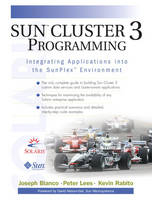 Sun™ Cluster 3 Programming - Joseph Bianco, Peter Lees, Kevin Rabito