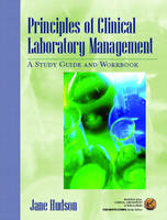 Principles of Clinical Laboratory Management - Jane Hudson