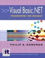 Visual Basic.Net Programming for Business - Philip A. Koneman