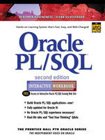 Oracle PL/SQL Interactive Workbook - Benjamin Rosenzweig, Elena Silvestrova