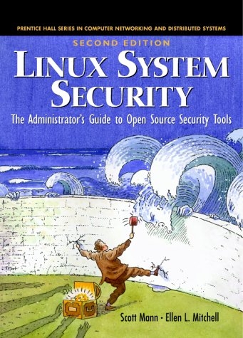 Linux System Security - Scott Mann, Ellen L. Mitchell, Mitchell Krell