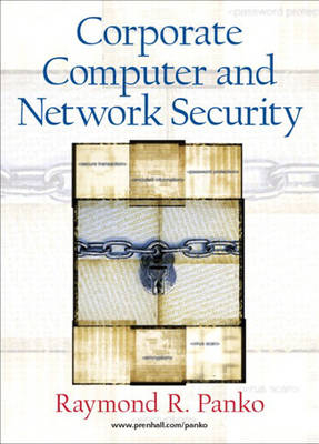 Corporate Computer and Network Security - Raymond R. Panko