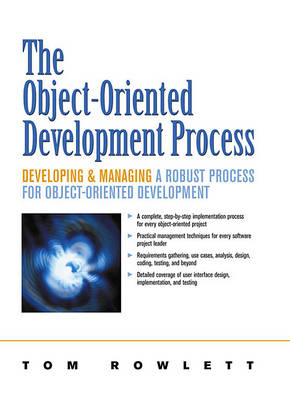 The Object-Oriented Development Process - Tom Rowlett