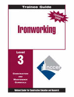 Ironworking Level 3 Trainee Guide, Paperback -  NCCER