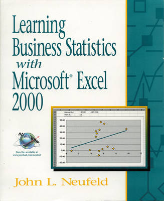 Learning Business Statistics with Microsoft Excel 2000 - John L. Neufeld