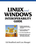 Linux and Windows Interoperability Guide - Ed Bradford, Lou Mauget