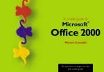 A Simple Guide to Office 2000 - Manon Cassade