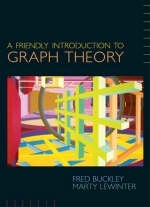 A Friendly Introduction to Graph Theory - Fred Buckley, Marty Lewinter