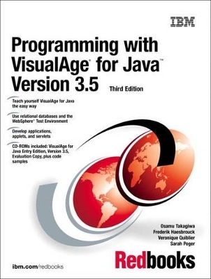 Programming With VisualAge for Java Version 3.5 - Osamu Takagiwa, Frederik Haesbrouck, Veronique Quiblier, Sarah Poger