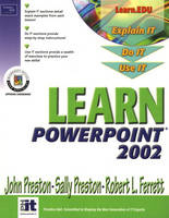 Learn PowerPoint 2002 Comprehensive - John Preston, Sally Preston, Robert Ferrett