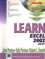 Learn Excel 2002 Brief - John Preston, Sally Preston, Robert L. Ferrett