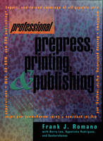 Professional Prepress, Printing, and Publishing - Frank Romano