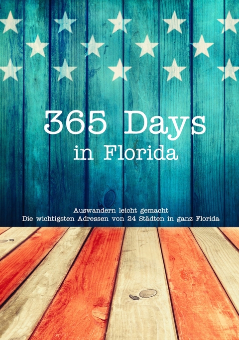 365 Days in Florida - Nicole Walter, Nadine Rother