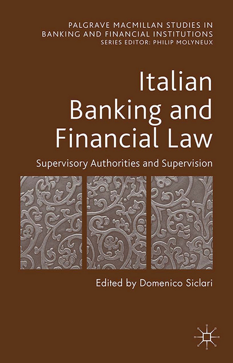 Italian Banking and Financial Law: Supervisory Authorities and Supervision - 