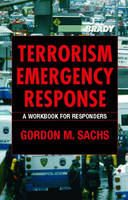 Terrorism Emergency Response - Gordon M. Sachs