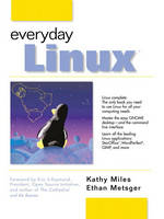 Everyday Linux - Kathy Miles, Ethan Metsger