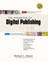 The Handbook of Digital Publishing, Volumes I and II - Michael L. Kleper