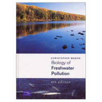 Biology of Freshwater Pollution - Christopher Mason