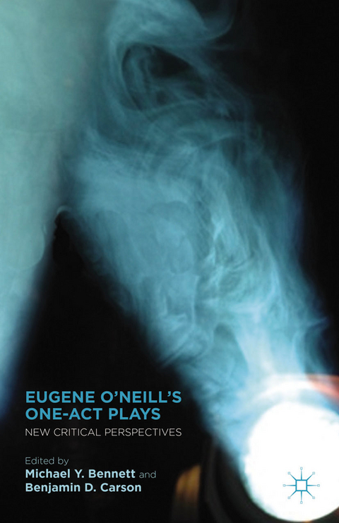 Eugene O’Neill’s One-Act Plays - 