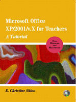 Microsoft Office XP/2001 for Teachers - E. Christine Shinn