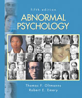 Abnormal Psychology - Thomas F. Oltmanns, Robert E. Emery