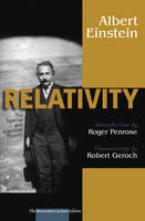 Relativity - Albert Einstein, Roger Penrose, Robert Geroch, David C. Cassidy