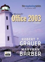 Exploring Microsoft Office 2003 Volume 1 - Robert T. Grauer, Maryann Barber