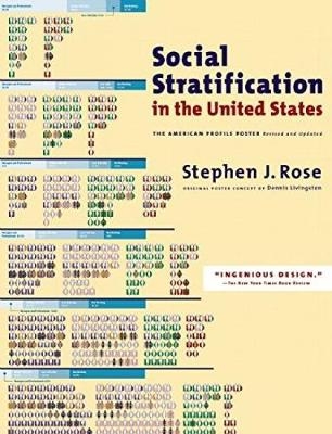 Social Stratification In The United States - Stephen J. Rose