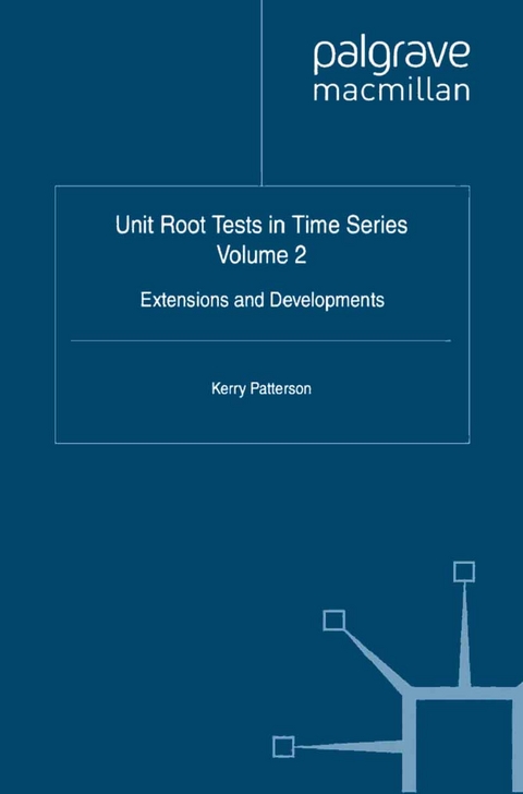 Unit Root Tests in Time Series Volume 2 - K. Patterson