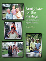 Family Law for the Paralegal - Mary E. Wilson