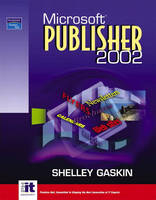 Microsoft Publisher 2002 - Shelley Gaskin