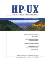 HP-UX Tuning and Performance - Robert F. Sauers, Peter S. Weygant,  Hewlett-Packard Professional Books