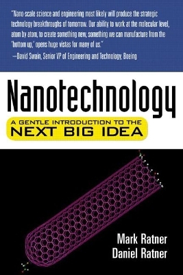 Nanotechnology - Mark Ratner, Daniel Ratner