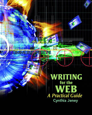 Writing for the Web - Cynthia L. Jeney