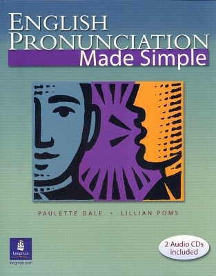 English Pronunciation Made Simple (with 2 Audio CDs) - Paulette Dale, Lillian Poms