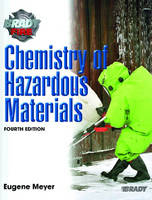 Chemistry of Hazardous Materials - Eugene Meyer