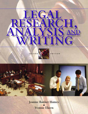 Legal Research, Analysis, and Writing - Joanne B. Hames, Yvonne Ekern