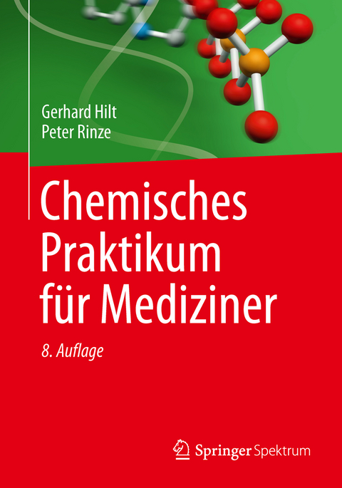 Chemisches Praktikum für Mediziner - Gerhard Hilt, Peter Rinze