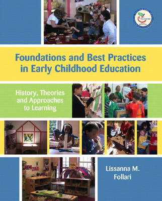 Foundations and Best Practices in Early Childhood Education - Lissanna Follari