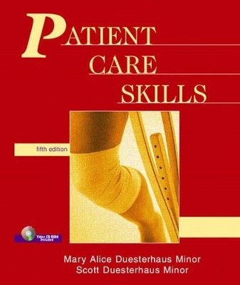 Patient Care Skills - Scott Duesterhaus Minor, Mary Alice Duesterhaus Minor